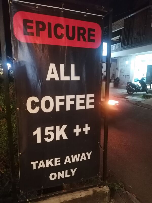 Epicure Bali : All coffee 15k++ for take away only